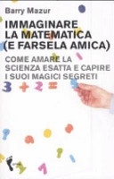 Immaginare la matematica (e farsela amica)