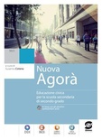 NUOVA AGORA. EDUCAZIONE CIVICA. PER LE S