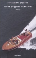 Con le peggiori intenzioni