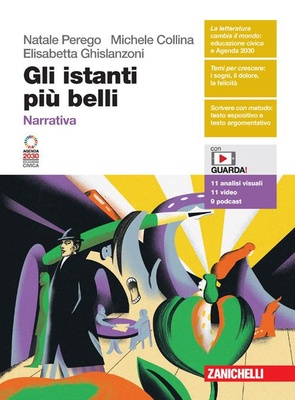 Istanti più belli. Narrativa. Per le Scuole superiori