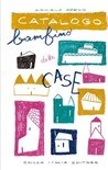 Catalogo bambino delle case