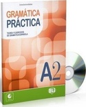Gramática práctica A2. Teoría y ejercicios de gramática española
