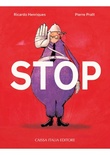 Stop. Ediz. illustrata