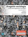 Progetto sociologia. Guida all'immaginazione sociologica. Ediz. mylab
