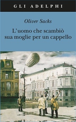 L' uomo che scambiò sua moglie per un cappello