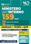 Concorso Ministero dell'Interno per 159 operatori. Manuale con teoria e quiz e mappe concettuali. Con espansione online. Con software.
