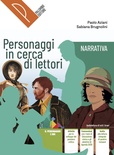 Personaggi in cerca di lettori. Narrativa, Epica. Con Scrivere con il WRW. Antologia italiana. Per il primo biennio delle Scuole superiori. Con e-book. Con espa