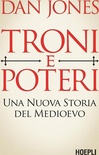 Troni e poteri. Una nuova storia del Medioevo