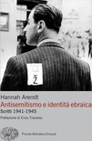 Antisemitismo e identità ebraica. Scritti 1941-1945
