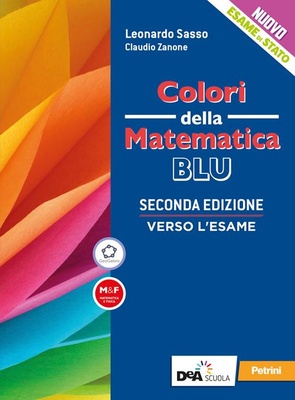 Colori della matematica. Verso l'esame. Ediz. blu