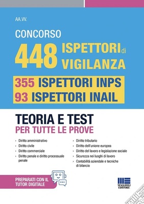 Concorso 448 ispettori di vigilanza, 355 ispettori INPS e 93 ispettori INAIL. Teoria e test per tutte le prove. Con espansione online