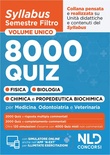Syllabus semestre filtro medicina 2025. 8000 Quiz commentati e simulazioni per allenarti a superare la prova d'ingresso al corso di laurea in Medicina. Con software di simulazione