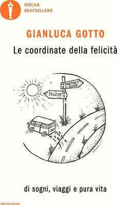 Le coordinate della felicità. Di sogni, viaggi e pura vita