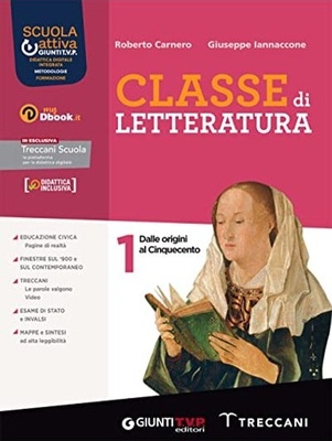 Classe di letteratura 1. Per le Scuole superiori