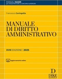 Manuale di diritto amministrativo. Parte generale e parte speciale. Ediz. maior 2025. Con aggiornamento online