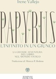 Papyrus. L'infinito in un giunco