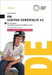 Ok Goethe-Zertifikat A2. Fit in Deutsch. Con soluzioni e trascrizioni