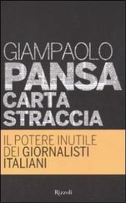 Carta straccia. Il potere inutile dei giornalisti italiani