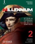 Il nuovo Millennium 2. Per le Scuole superiori. Dalla metà del Seicento alla fine dell'Ottocento