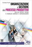 ORGANIZZAZIONE e GESTIONE dei PROCESSI PRODUTTIVI
