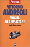 Voglia di ammazzare. Analisi di una pulsione
