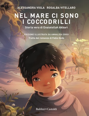 Nel mare ci sono i coccodrilli. Storia vera di Enaiatollah Akbari (