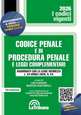Codice penale e di procedura penale e leggi complementari. Aggiornato con la Legge sicurezza (24 aprile 2026, n. 54)