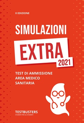 Simulazioni extra 2021. Test di ammissione area medico sanitaria