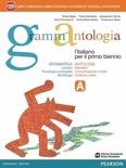 Grammantologia. Vol. 1. Per le Scuole superiori