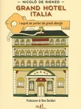 Grand hotel Italia. I segreti dei portieri dei grandi alberghi