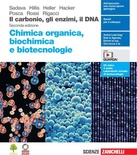 Il carbonio, gli enzimi, il DNA. Chimica organica, biochimica e biotecnologie.