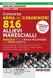 Concorso arma dei Carabinieri. 816 Allievi Marescialli. Manuale per la prova preliminare e la prova scritta. Teoria e quiz. Con software di simulazione