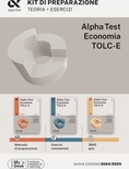 Alpha Test. Economia. TOLC-E. Kit di preparazione. Ediz. MyDesk. Con Contenuto digitale per download e accesso on line