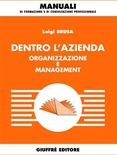 Dentro l'azienda. Organizzazione e management