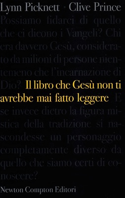 Il libro che Gesù non ti avrebbe mai fatto leggere