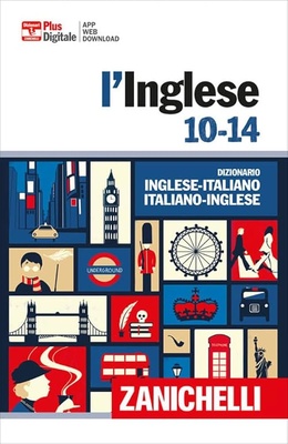 L' inglese 10-14. Dizionario inglese-italiano, italiano-inglese.3
