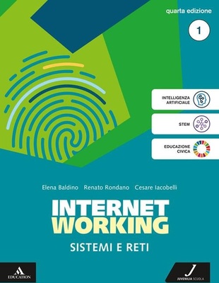 Internetworking 1. Sistemi e reti. Per le Scuole superiori