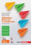 Chimica: molecole in movimento 2^ ed.