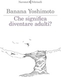 che significa diventare adulti