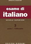 Esame di italiano Vol. 3/1. L'Ottocento. Scuole superiori