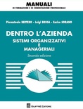Dentro l'azienda. Sistemi organizzativi e manageriali