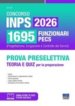 Concorso INPS 2026 1695 funzionari PECS. Prova preselettiva. Teoria e quiz