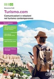 Turismo.com. Comunicazione e relazioni nel turismo contemporaneo.