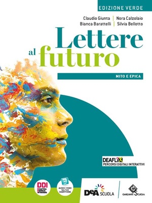 Lettere al futuro. Ediz. verde. Con Mito e epica