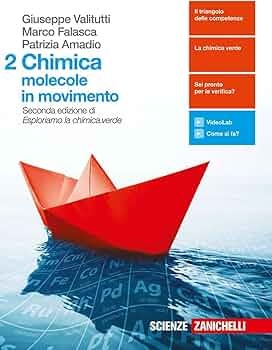 Chimica. Molecole in movimento 2
