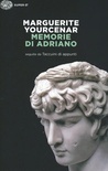 Memorie di Adriano. Seguite da Taccuini di appunti