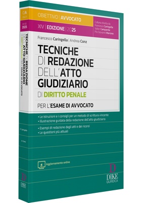 Tecniche di redazione dell'atto giudiziario di diritto penale per esame avvocato