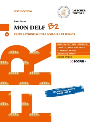 Mon DELF B2. Preparazione al DELF scolaire et junior