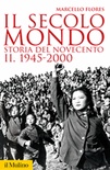 Il secolo-mondo. Storia del Novecento [vol 2]