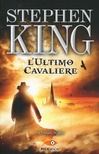 L' ultimo cavaliere. La torre nera vol.1